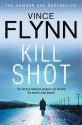 Kill Shot (Mitch Rapp, #12) - Vince Flynn