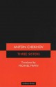 Three Sisters: A Drama in Four Acts - Anton Chekhov