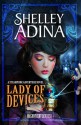 Lady of Devices - Shelley Adina