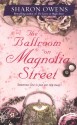 The Ballroom on Magnolia Street - Sharon Owens