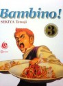 Bambino! Vol. 3 - Tetsuji Sekiya