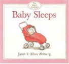 Baby Sleeps (The Baby's Catalogue) - Janet Ahlberg, Allan Ahlberg