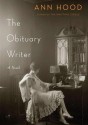 The Obituary Writer - Ann Hood, Tavia Gilbert