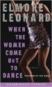 When the Women Come Out to Dance (Audio) - Elmore Leonard, Taye Diggs