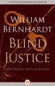 Blind Justice: A Novel of Suspense (Ben Kincaid #2) - William Bernhardt