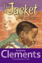 The Jacket - Andrew Clements, McDavid Henderson