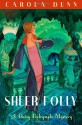 Sheer Folly (Daisy Dalrymple, #18) - Carola Dunn