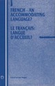 French - An Accommodating Language?: Le Francais: Langue D'Accueil? - Sue Wright