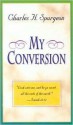 My Conversion - Charles H. Spurgeon