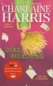 Dead Reckoning (Sookie Stackhouse, #11) - Charlaine Harris