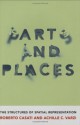 Parts and Places: The Structures of Spatial Representation (Bradford Books) - Roberto Casati