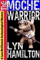 The Moche Warrior - Lyn Hamilton