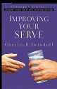 Improving Your Serve with CD (Audio) (Contemporary Classics (W Publishing Group)) - Charles R. Swindoll