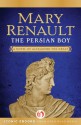 The Persian Boy - Mary Renault