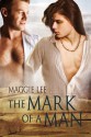 The Mark of a Man - Maggie Lee