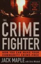 The Crime Fighter: Putting the Bad Guys Out of Business - Jack Maple, Chris Mitchell