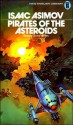 Pirates of the Asteroids - Isaac Asimov