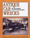 Antique Car Wrecks - John Gunnell