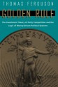 Golden Rule: The Investment Theory of Party Competition and the Logic of Money-Driven Political Systems (American Politics and Political Economy Series) - Thomas Ferguson