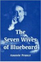 The Seven Wives of Bluebeard - Anatole France