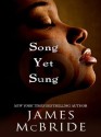 Song Yet Sung - James McBride