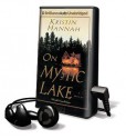 On Mystic Lake [With Earbuds] - Kristin Hannah, Susan Ericksen