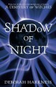 Shadow of Night - Deborah Harkness