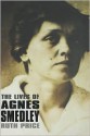 Lives of Agnes Smedley - Ruth Price