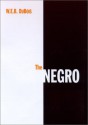 The Negro - W.E.B. Du Bois, Robert Gregg