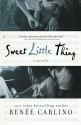 Sweet Little Thing: A Novella (Sweet Thing) - Renée Carlino