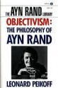 Objectivism: The Philosophy of Ayn Rand - Leonard Peikoff