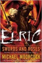 Elric Swords and Roses - Michael Moorcock, John Picacio, Tad Williams