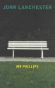 Mr. Phillips - John Lanchester