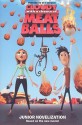 Cloudy with a Chance of Meatballs Junior Novelization - Stacia Deutsch, Stacia Deutsch