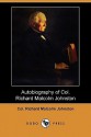 Autobiography of Col. Richard Malcolm Johnston (Dodo Press) - Richard Malcolm Johnston