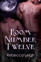 Room Number 12 - Rebecca Leigh