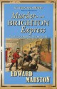 Murder on the Brighton Express - Edward Marston