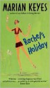 Rachel's Holiday - Marian Keyes