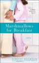 Marshmallows for Breakfast - Dorothy Koomson