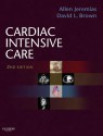 Cardiac Intensive Care: Expert Consult - Online and Print - Allen Jeremias, David L. Brown