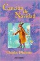 Cancion de Navidad - Charles Dickens