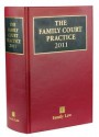 The Family Court Practice 2011 - Nicholas Wilson, Anthony Cleary, Jill Margaret Black