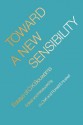 Toward a New Sensibility: Essays of O. K. Bouwsma - O.K. Bouwsma, J.L. Craft, Ronald E. Hustwit