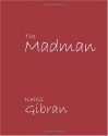 The Madman - Kahlil Gibran, جبران خليل جبران