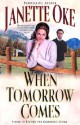 When Tomorrow Comes - Janette Oke