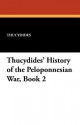 Thucydides' History of the Peloponnesian War, Book 2 - Thucydides, E.C. Marchant