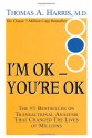 I'm Ok, You're Ok - Thomas A. Harris