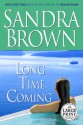 Long Time Coming - Sandra Brown