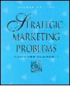 Strategic Marketing Problems: Cases and Comments - Roger A. Kerin, Robert A. Peterson