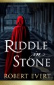 Riddle in Stone - Robert Evert